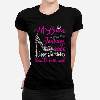 Queen 14Th Birthday Gift Queens Are Born In January 2006 Women T-shirt | Crazezy DE