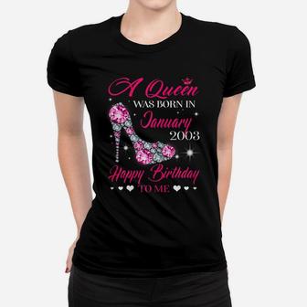 Queens 18Th Birthday Gift Queens Are Born In January 2003 Women T-shirt | Crazezy