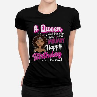 Queens Are Born In January Girl January Birthday Tee Women Women T-shirt | Crazezy