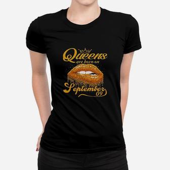 Queens Are Born On September Women T-shirt | Crazezy DE