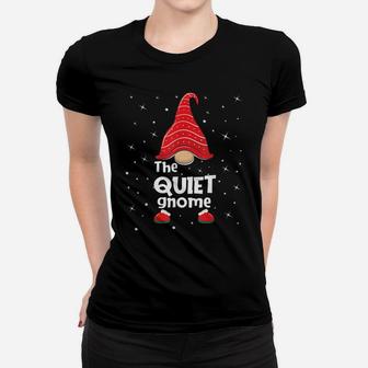 Quiet Gnome Family Matching Christmas Funny Gift Pajama Women T-shirt | Crazezy