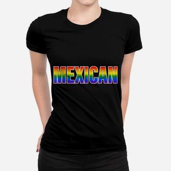 Rainbow Mexican Gay Pride Lgbt Pride Women T-shirt | Crazezy