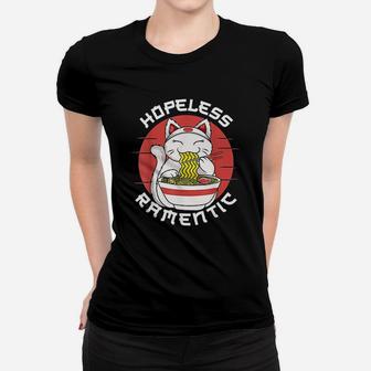 Ramen Noodles Hopeless Ramentic Japanese Kawaii Cat Women T-shirt | Crazezy