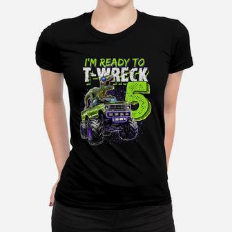 Ready To T-Wreck 5 Dinosaur Monster Truck 5Th Birthday Boys Women T-shirt | Crazezy