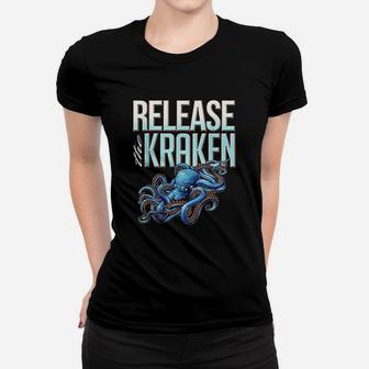 Release The Kraken Women T-shirt | Crazezy AU