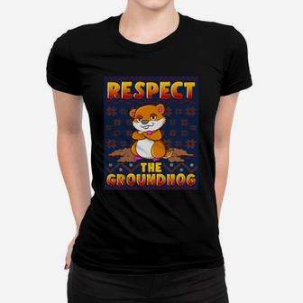 Respect The GroundHog Happy GroundHog Day Women T-shirt - Seseable