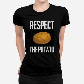 Respect The Potato Funny Root Vegetable Potatoes Pun Gift Women T-shirt | Crazezy UK