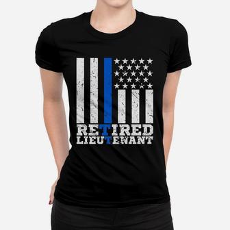 Retired Lieutenant Police Retirement Thin Blue Line Usa Flag Women T-shirt | Crazezy DE