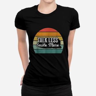 Retro Talk Less Smile More Historic Hamilton Quote Women T-shirt | Crazezy