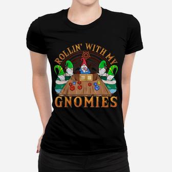 Rollin' With My Gnomies Funny Novelty Rpg Role Playing Game Women T-shirt | Crazezy