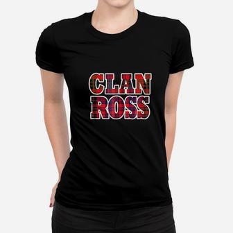Ross Clan Kilt Tartan Namesake Scotland Gift Women T-shirt | Crazezy UK