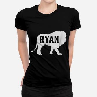 Ryan The Lion Funny First Name Animal Gift Shirt Women T-shirt | Crazezy DE