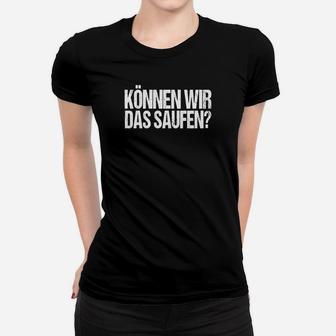 S-Paar Können Wiren Das Saufen Frauen T-Shirt - Seseable