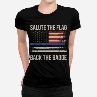 Salute The Flag Back The Badge Thin Blue Line Distressed Women T-shirt | Crazezy