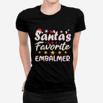 Santas Favorite Embalmer Women T-shirt - Monsterry AU