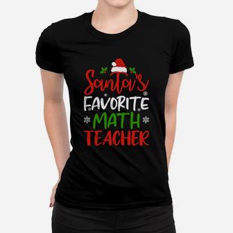 Santa's Favorite Math Teacher Funny Christmas Gifts Women T-shirt | Crazezy