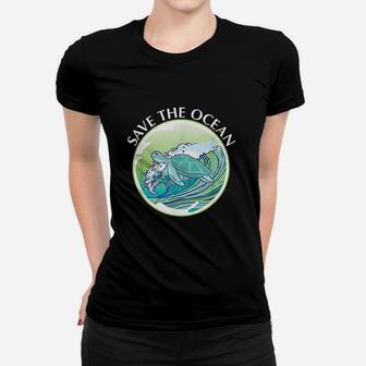 Save The Ocean Marine Biology Biologist Sea Turtle Lover Women T-shirt | Crazezy