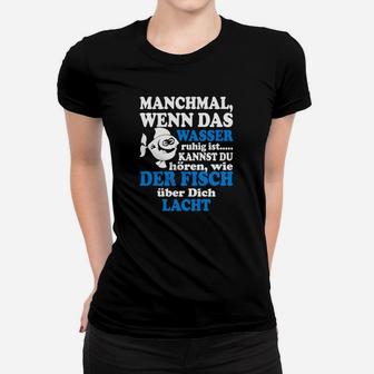 Schwarzes Angler Frauen Tshirt mit Fisch-Motiv & Lustigem Spruch - Seseable