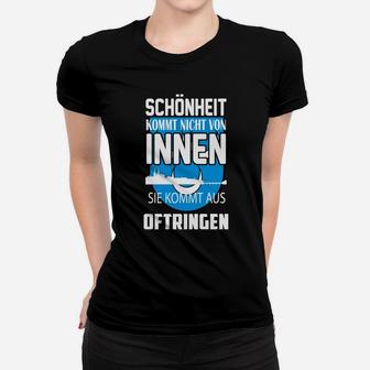 Schwarzes Frauen Tshirt mit Schönheit aus Oftringen Spruch, Humorvolles Design - Seseable