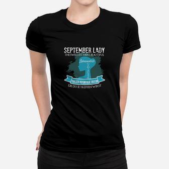 September Lady The Sweetest The Most Beautiful Frauen T-Shirt - Seseable