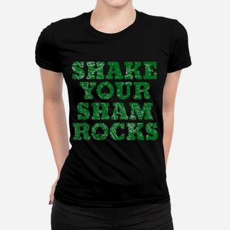 Shake Your Shamrocks Green Irish Distressed St Patrick Women T-shirt - Monsterry