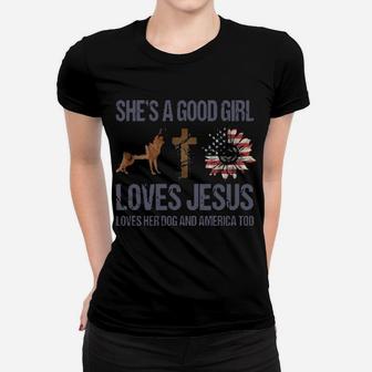 She Is A Good Girl Loves Jesus Loves Her Dog And America Too Women T-shirt - Monsterry UK