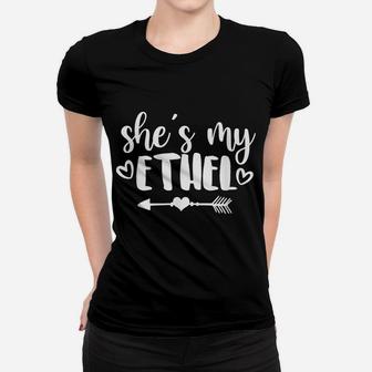 She's My Ethel Besties Best Friend Bff Matching Outfits Women T-shirt | Crazezy CA