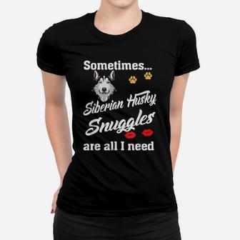 Siberian Husky Snuggles Are All I Need Cute Valentines Women T-shirt - Monsterry DE