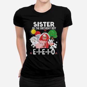 Sister Birthday Boy Old Macdonald Birthday Party Matching Women T-shirt | Crazezy AU