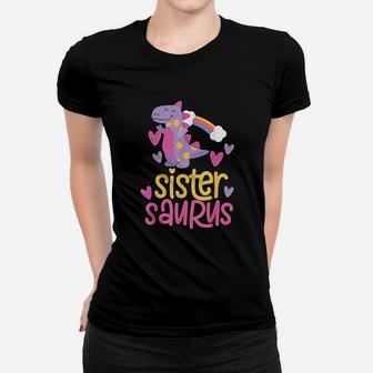Sistersaurus Sister Saurus Dinosaur Women T-shirt | Crazezy