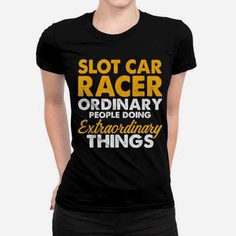 Slot Car Racing Extra Race Track Racer Women T-shirt - Monsterry