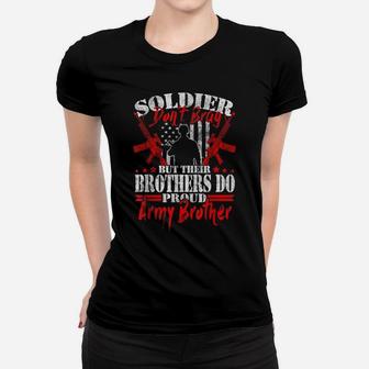 Soldiers Don't Brag Proud Army Brother Military Sibling Gift Women T-shirt | Crazezy