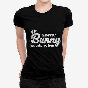 Some Bunny Needs Women T-shirt | Crazezy AU