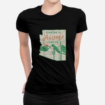 Someone In Arizona Loves Me Vintage Retro State Badge Gift Women T-shirt | Crazezy