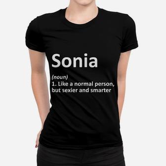 Sonia Definition Personalized Name Funny Birthday Gift Idea Women T-shirt | Crazezy
