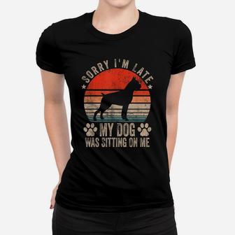 Sorry I'm Late My Dog Was Sitting On Me Boxer Women T-shirt | Crazezy