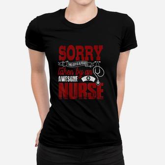 Sorry This Guy Is Already Taken By An Awesome Nurse Women T-shirt | Crazezy