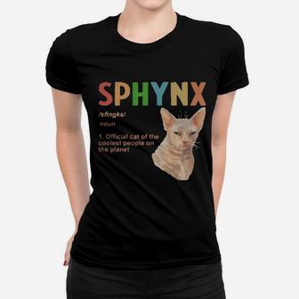 Sphynx Noun 1 Official Cat Of The Coolest People On The Planet Women T-shirt - Monsterry