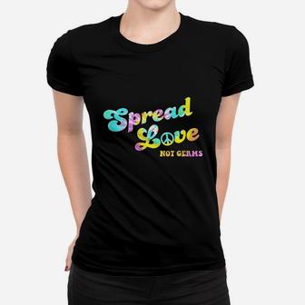 Spread Love Not Germs Funny Healthcare Medical Hippie Women T-shirt | Crazezy