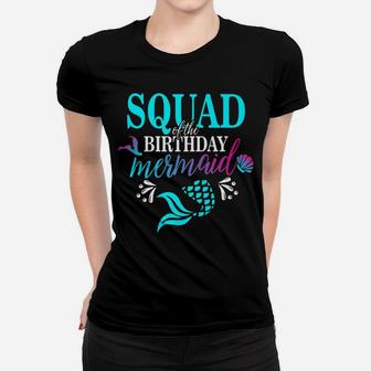 Squad Of The Birthday Mermaid Matching Family T-Shirt Women T-shirt | Crazezy