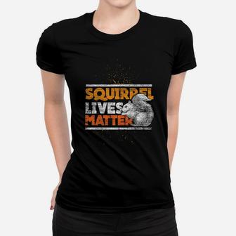 Squirrel Lives Matter - Vintage Animal Gifts Squirrel Women T-shirt | Crazezy