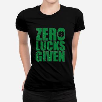 St Patrick Day Zero Lucks Given Funny Drinking Women T-shirt | Crazezy