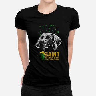 St Patricks Is My Xmas Funny Weimaraner Women T-shirt - Monsterry AU