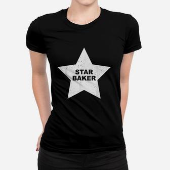Star Baker Gift For Chefs And Baking Lovers Women T-shirt | Crazezy UK