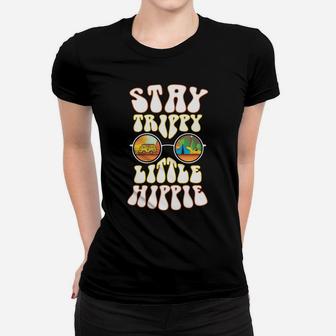 Stay Trippy Little Hippie Hippies Vintage Retro Hippy Gift Women T-shirt | Crazezy