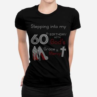 Stepping Into My 60Th Birthday Tee Gift For Womens Women T-shirt | Crazezy AU