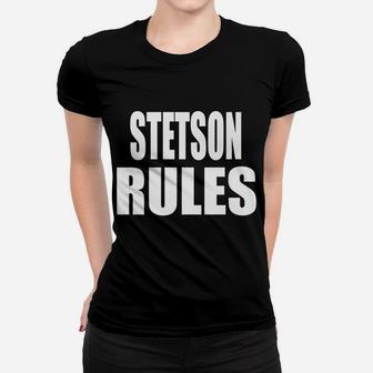 Stetson Rules Son Daughter Boy Girl Baby Name Women T-shirt | Crazezy CA