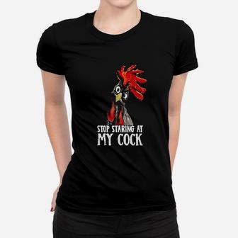 Stop Staring At My Cook Women T-shirt | Crazezy CA