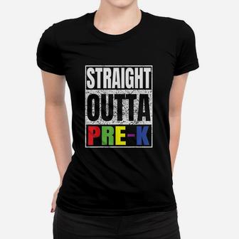 Straight Outta Prek Women T-shirt | Crazezy