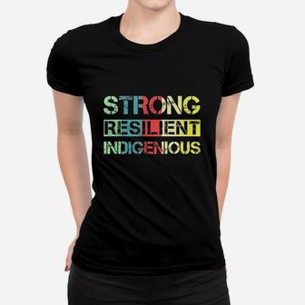 Strong Resilient Indigenous Native American Women T-shirt | Crazezy